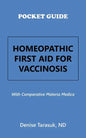 Pocket Guide Homeopathic First Aid for Vaccinosis: With Comparative Materia Medica - Paperback