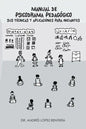 Manual de Psicodrama Pedagogico Sus Tecnicas y Aplicaciones Para Iniciantes. - Paperback