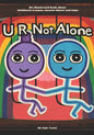 U R Not Alone: An illustrated book about childhood trauma, mental illness and hope - Paperback