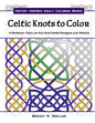 Celtic Knots to Color: A Modern Take on Ancient Irish Designs for Adults - Paperback