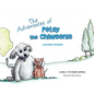 The Adventures of Petey the Chiweenie: Learning Patience - Hardcover