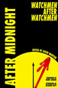 After Midnight: Watchmen After Watchmen - Paperback