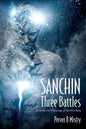 SANCHIN Three Battles: Anatomy and Physiology of Sanchin Kata - Paperback