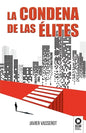 La condena de las élites - Paperback