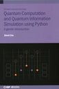 Quantum Computation and Quantum Information Simulation using Python: A gentle introduction - Hardcover