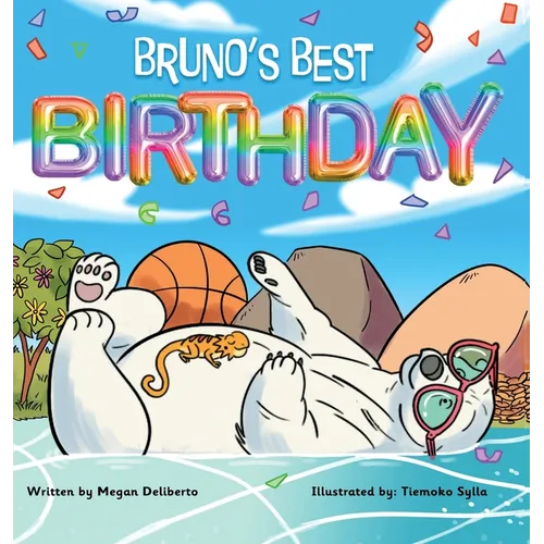 Bruno's Best Birthday: Children's book about friendship and overcoming challenges - Hardcover