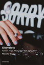 Sleeveless: Fashion, Image, Media, New York 2011-2019 - Paperback