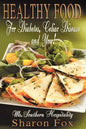 HEALTHY FOOD for Diabetes, Celiac Disease, and You! - Paperback