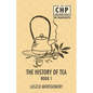 The History of Tea Book 1 - Paperback