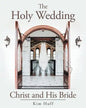 The Holy Wedding: Christ and His Bride - Paperback