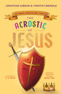 The Acrostic of Jesus: A Rhyming Christology for Kids - Hardcover