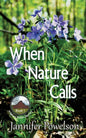 When Nature Calls - Paperback