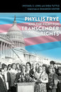 Phyllis Frye and the Fight for Transgender Rights: Volume 133 - Hardcover