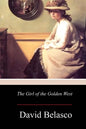 The Girl of the Golden West - Paperback