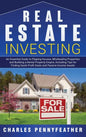 Real Estate Investing: An Essential Guide to Flipping Houses, Wholesaling Properties and Building a Rental Property Empire, Including Tips fo - Hardcover