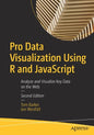 Pro Data Visualization Using R and JavaScript: Analyze and Visualize Key Data on the Web - Paperback