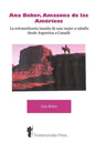 Ana Beker, Amazona de Las Amricas - La Extraordinaria Hazaa de Una Mujer a Caballo Desde Argentina a Canad - Paperback