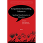 Empathetic Storytelling, Volume II: Sparking Transformation in Education - Paperback