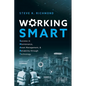 Working SMART: Success in Maintenance, Asset Management, and Reliability through Technology - Paperback