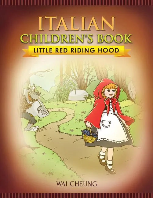 Italian Children's Book: Little Red Riding Hood - Paperback