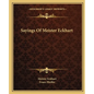 Sayings of Meister Eckhart - Paperback