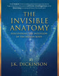 The Invisible Anatomy: Discovering The Intuition Of The Human Body - Hardcover