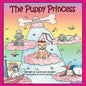 The Puppy Princess: Book #1 The Puppy Princess Series - Paperback