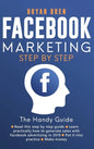 Facebook Marketing Step by Step: The Guide on Facebook Advertising That Will Teach You How To Sell Anything Through Facebook - Hardcover