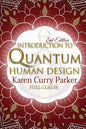 Introduction to Quantum Human Design (Color): Using the Human Design Gates for an Aligned Life - Paperback