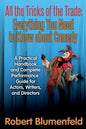 All the Tricks of the Trade: Everything You Need to Know about Comedy: A Practical Handbook and Complete Performance Guide for Actors, Writers, and - Paperback