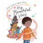 My Beautiful Voice - Hardcover