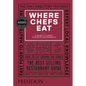 Where Chefs Eat: A Guide to Chefs' Favorite Restaurants - Hardcover