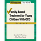Family-Based Treatment for Young Children with Ocd Workbook - Paperback