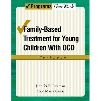 Family-Based Treatment for Young Children with Ocd Workbook - Paperback