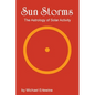 Sun Storms: The Astrology of Solar Activity - Paperback