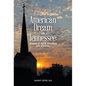 The American Dream in Tennessee: Stories of Faith, Struggle & Survival - Hardcover