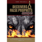Deceivers and False Prophets Among Us - Paperback