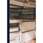 Running to Paradise - Paperback