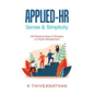 Applied-Hr: Sense & Simplicity: 205 Practical Ideas & Principles on People Management - Paperback