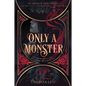 Only a Monster - Paperback