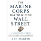 Marine Corps Way to Win on Wall Street - Hardcover