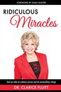 Ridiculous Miracles: God Can Take an Ordinary Person and Do Extraordinary Things - Paperback