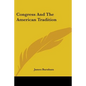 Congress And The American Tradition - Paperback