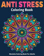 Mendala Coloring Book For Adults: Anti Stress Coloring Book: Stress Relieving Mandala Designs - Paperback