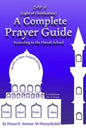 A Complete Prayer Guide According to the Hanafi School: Nur Al-Idah (The Light of Clarification) - Paperback