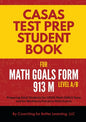 CASAS Test Prep Student Book for Math GOALS Form 913 M Level A/B - Paperback