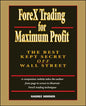 Forex Trading for Maximum Profit: The Best Kept Secret Off Wall Street - Hardcover