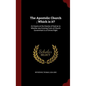 The Apostolic Church; Which is it?: An Inquiry at the Oracles of God as to Whether any Existing Form of Church Government is of Divine Right - Hardcover