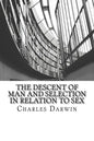 The Descent of Man and Selection in Relation to Sex - Paperback