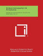 World Geography of Petroleum: American Geographical Society of New York, No. 31 - Paperback
